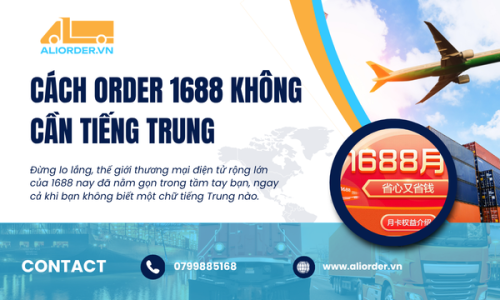 Cách Order 1688 Không Cần Tiếng Trung