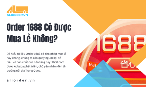 Order 1688 Có Được Mua Lẻ Không?